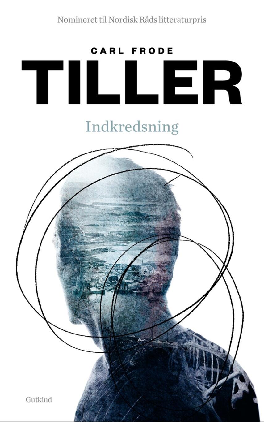Carl Frode Tiller: Indkredsning