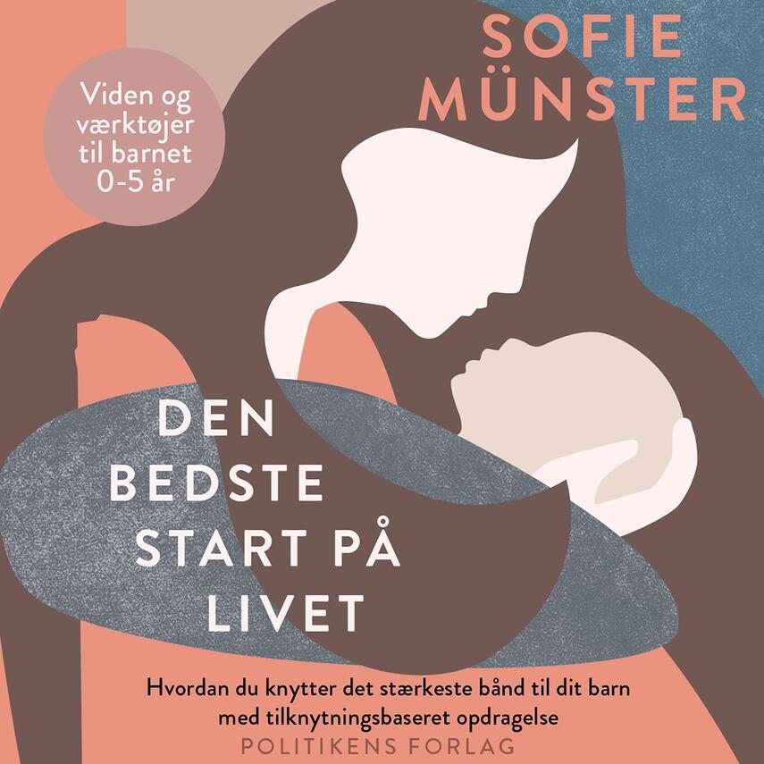 Sofie Münster: Den bedste start på livet