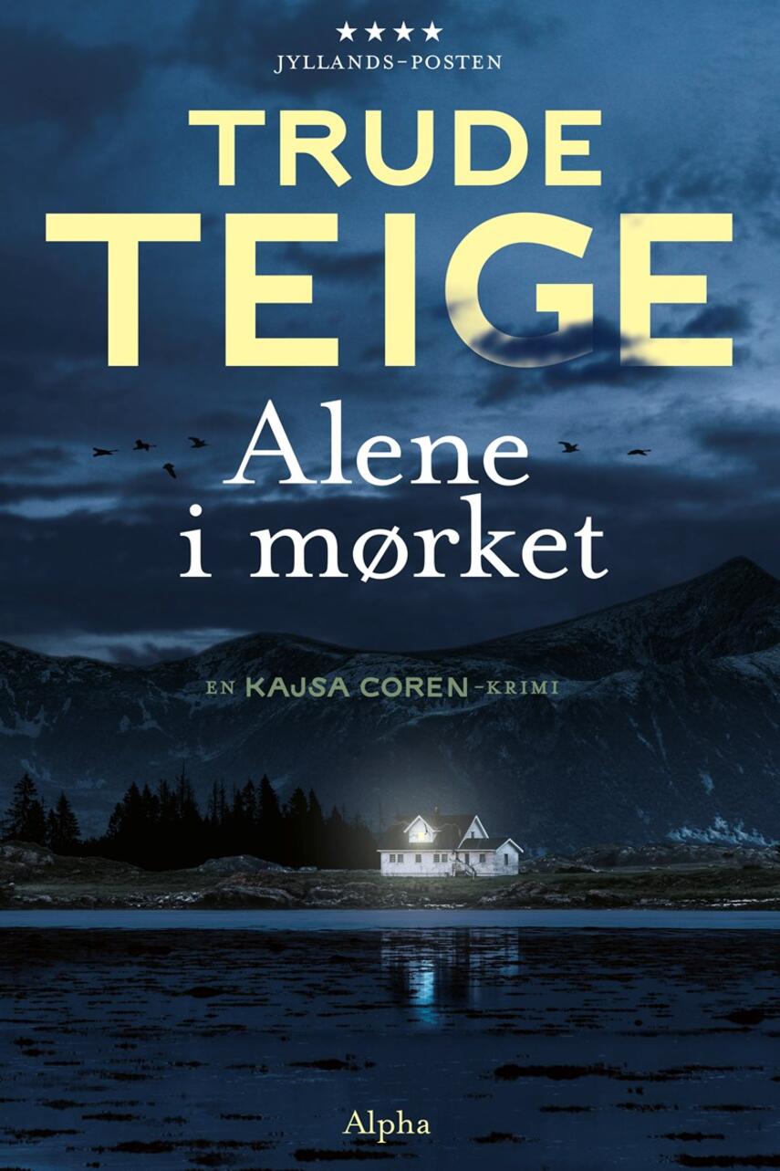 Trude Teige: Alene i mørket