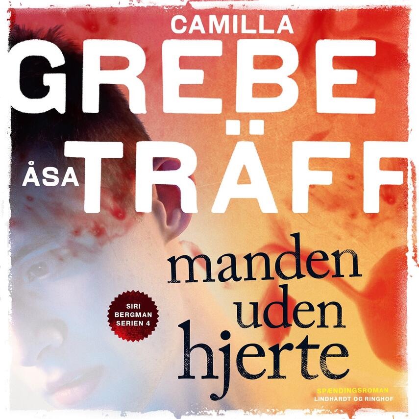 Camilla Grebe, Åsa Träff: Manden uden hjerte