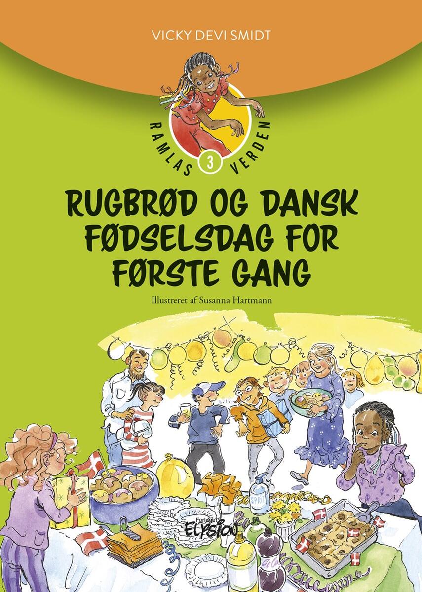 Vicky Devi Smidt: Rugbrød og dansk fødselsdag for første gang