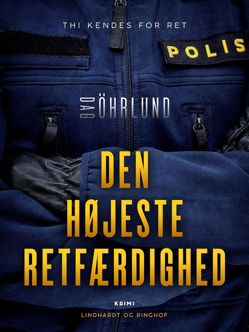 Dag Öhrlund: Den højeste retfærdighed : krimi