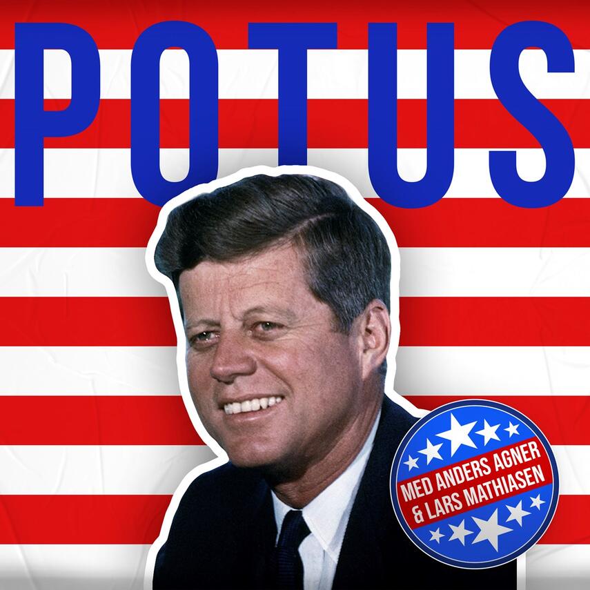 : POTUS. 35, John F. Kennedy