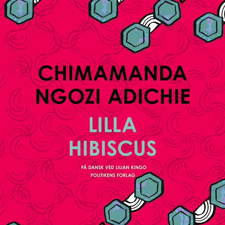 Chimamanda Ngozi Adichie: Lilla hibiscus