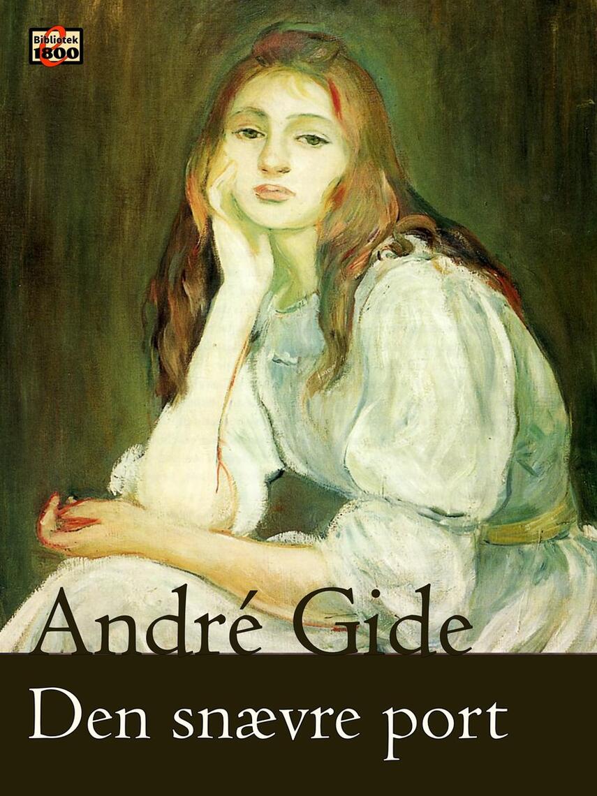 André Gide: Den snævre port