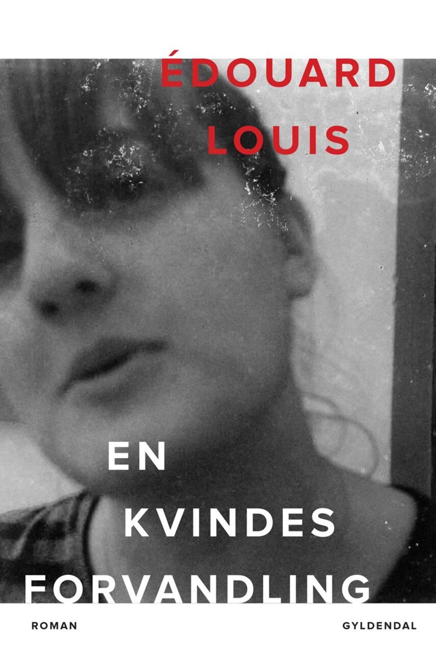 Édouard Louis: En kvindes forvandling