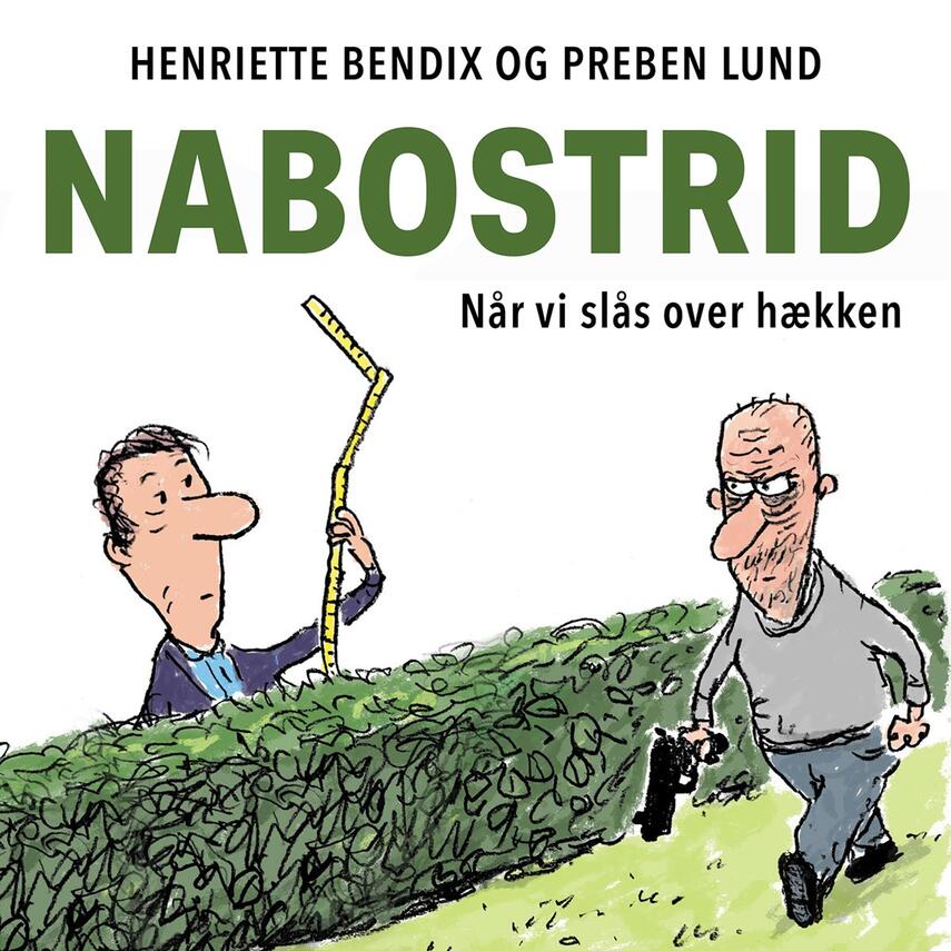 Henriette Bendix, Preben Lund (f. 1955-02-20): Nabostrid