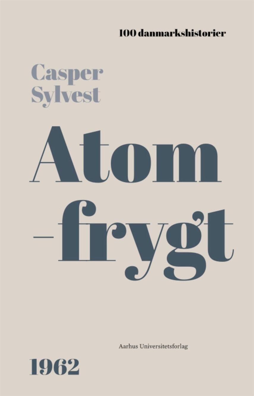 Casper Sylvest: Atomfrygt - 1962