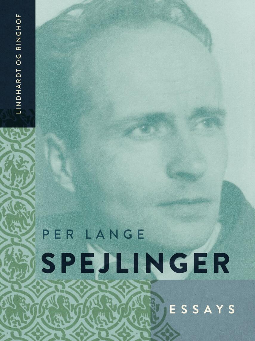 Per Lange (f. 1901): Spejlinger : essays