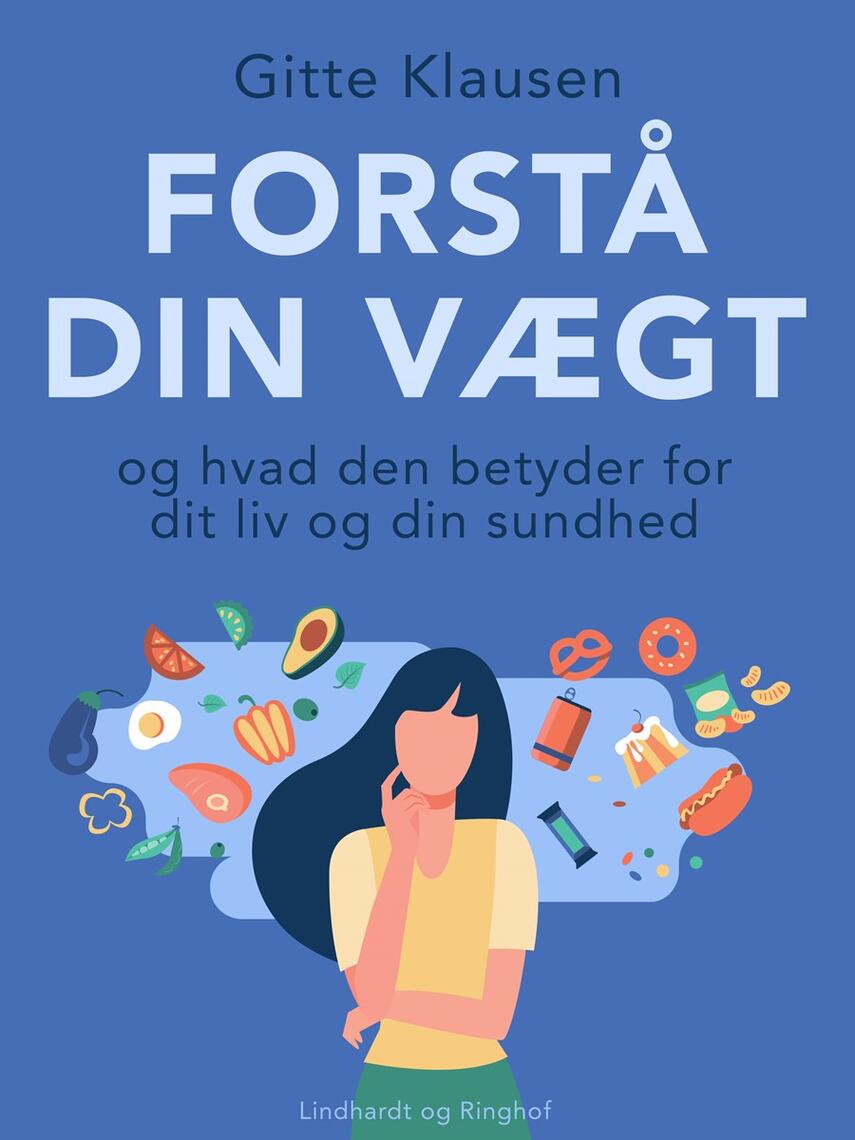 Gitte Klausen: Forstå din vægt