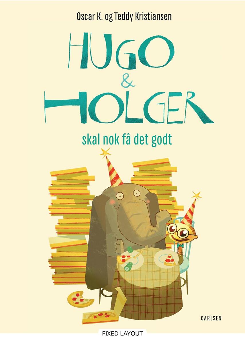 Oscar K., Teddy Kristiansen (f. 1964): Hugo & Holger skal nok få det godt
