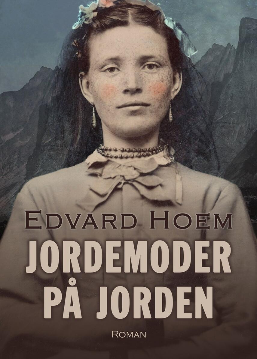 Edvard Hoem: Jordemoder på jorden : roman