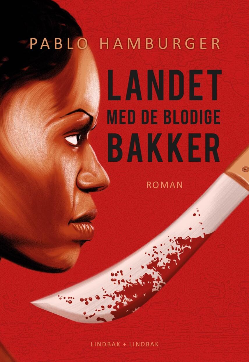 Pablo Hamburger (f. 1995): Landet med de blodige bakker : roman