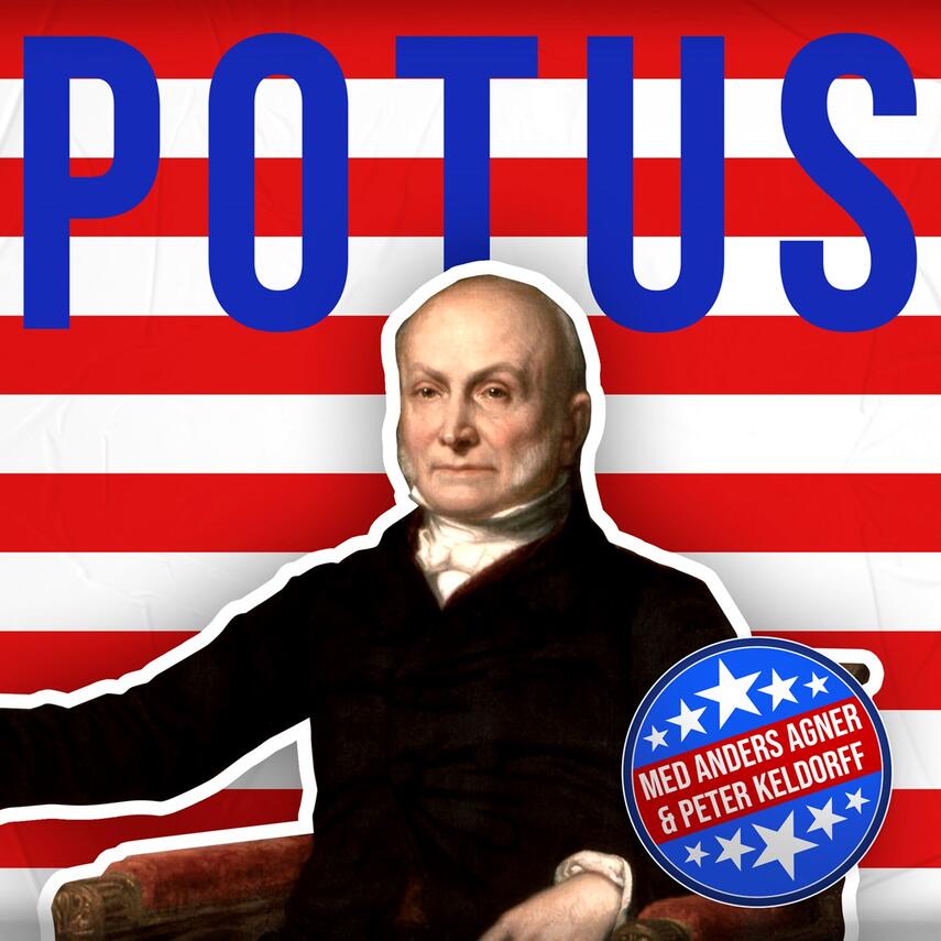 : POTUS. 6, John Quincy Adams