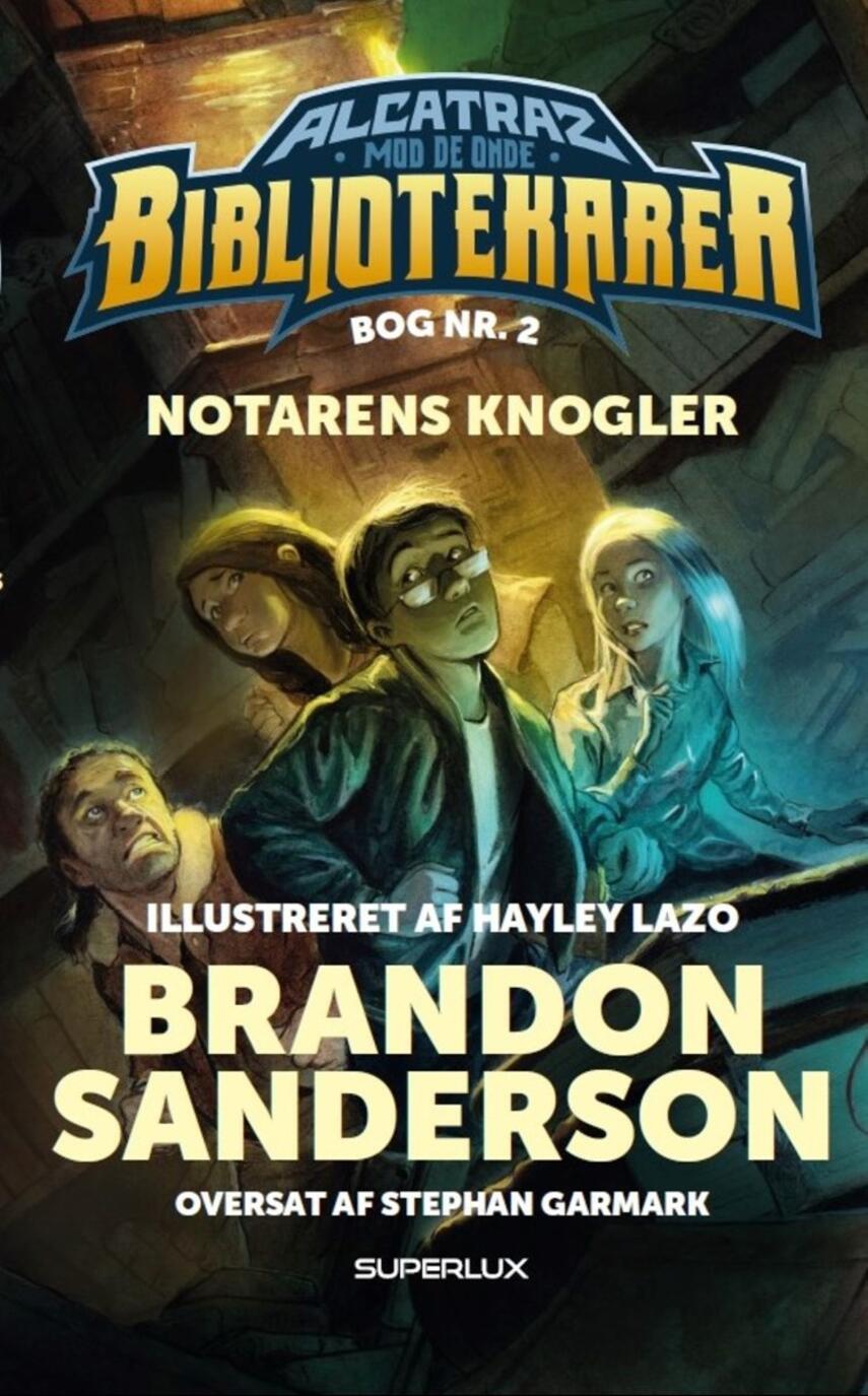 Brandon Sanderson: Alcatraz mod de onde bibliotekarer - notarens knogler