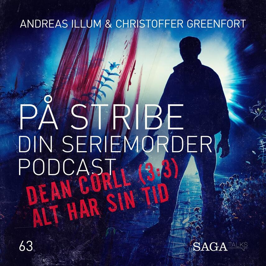 : Dean Corll. 3. afsnit, Alt har sin tid