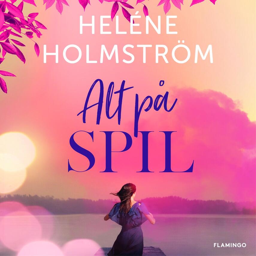 Heléne Holmström (f. 1984): Alt på spil