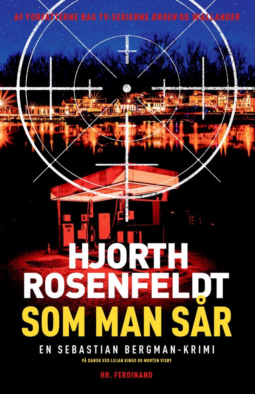 Michael Hjorth (f. 1963-05-13), Hans Rosenfeldt: Som man sår