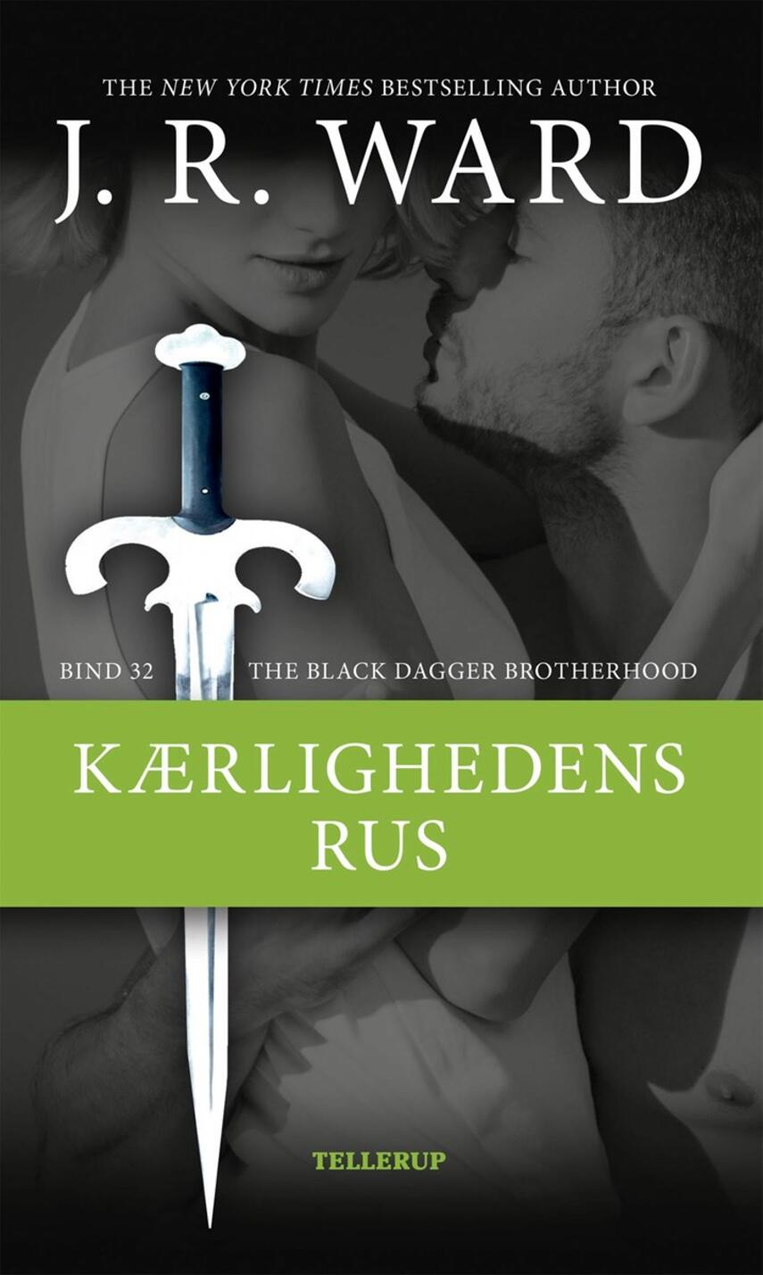 J. R. Ward: Kærlighedens rus