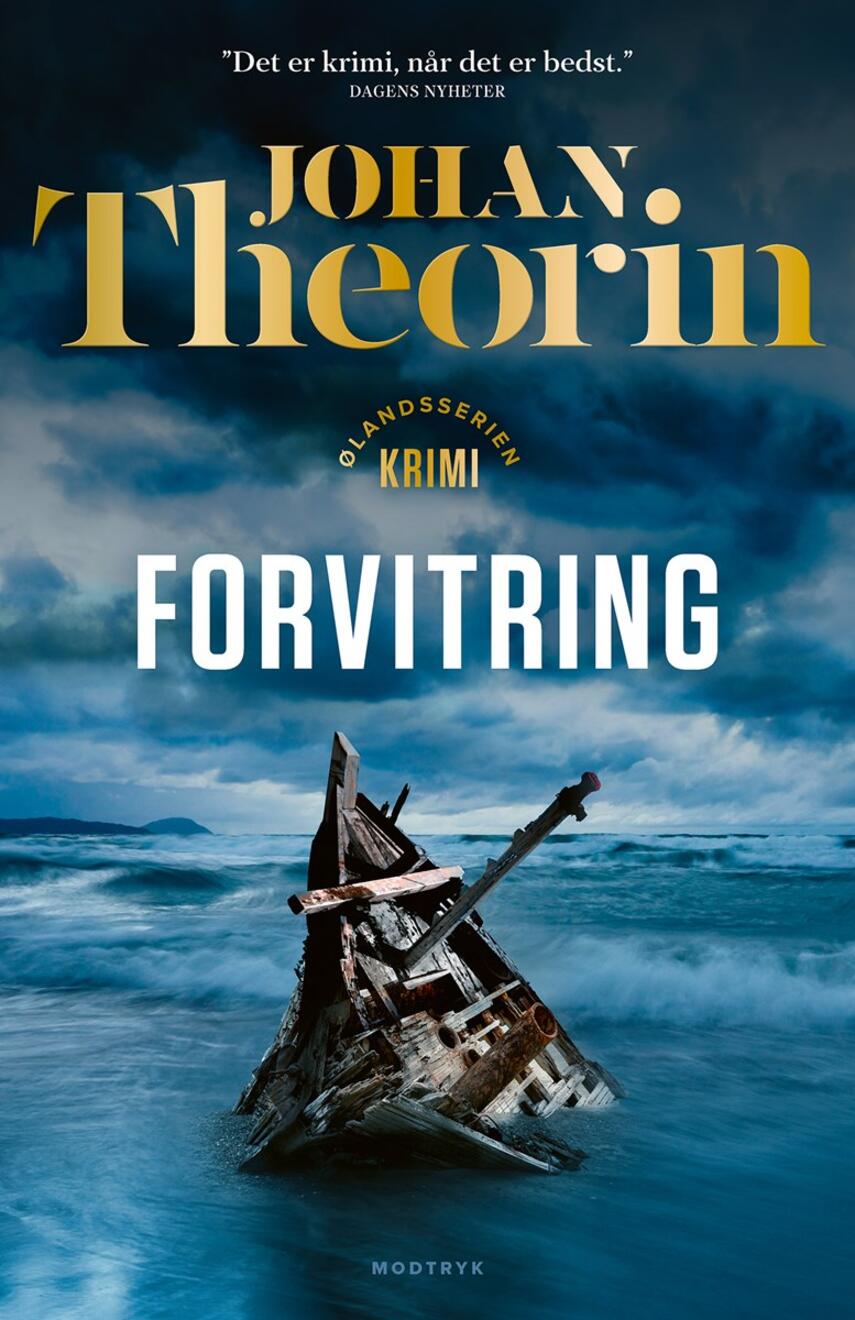Johan Theorin: Forvitring : krimi