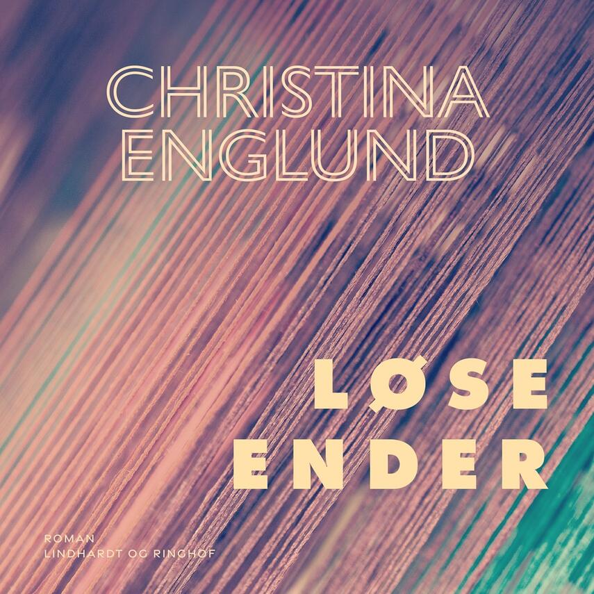 Christina Englund: Løse ender : roman
