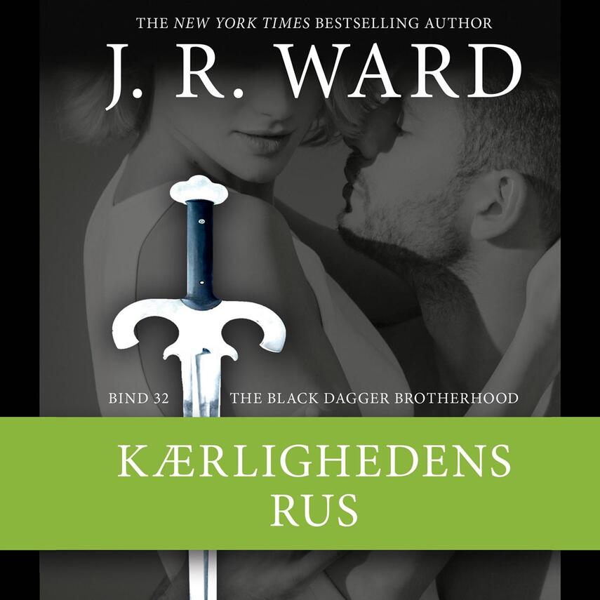 J. R. Ward: Kærlighedens rus