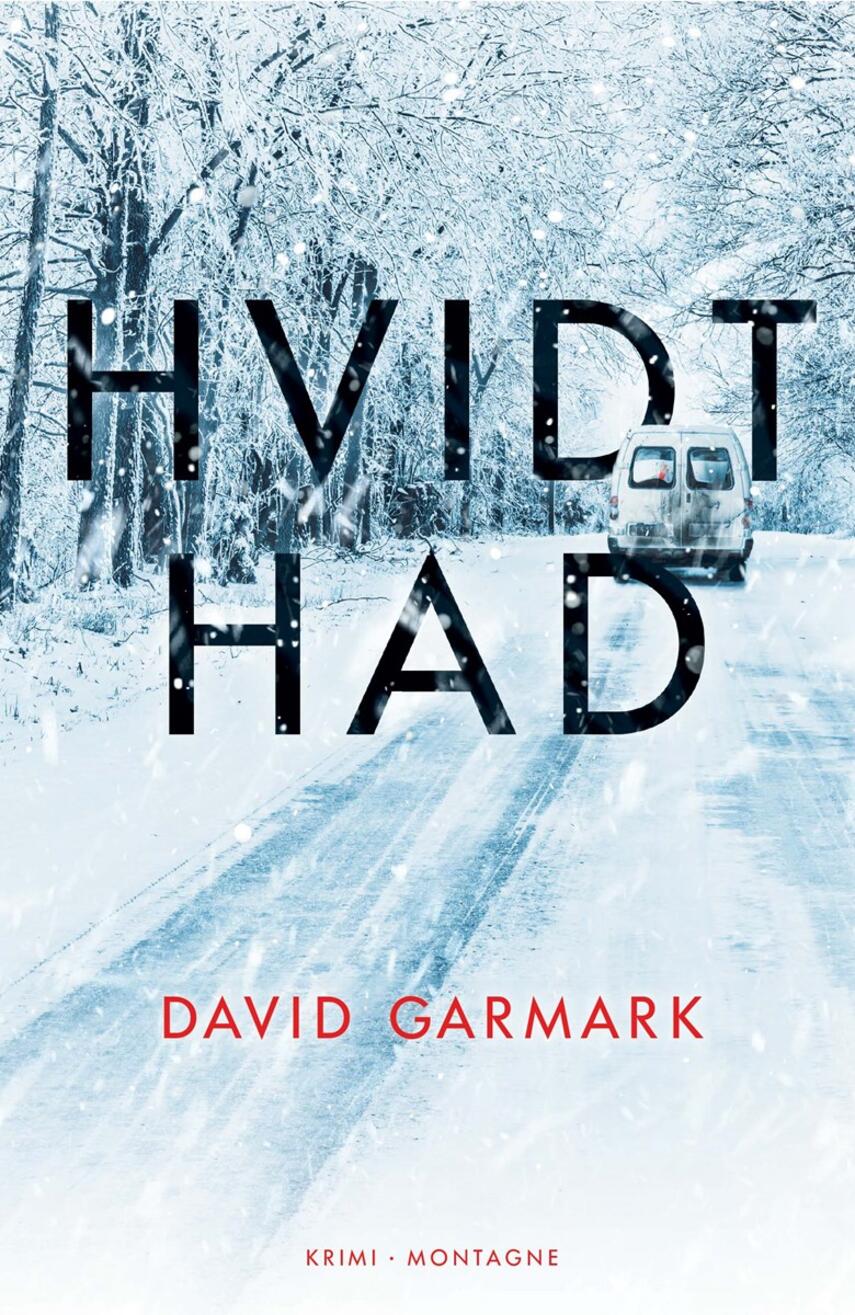 David Garmark (f. 1972): Hvidt had : krimi