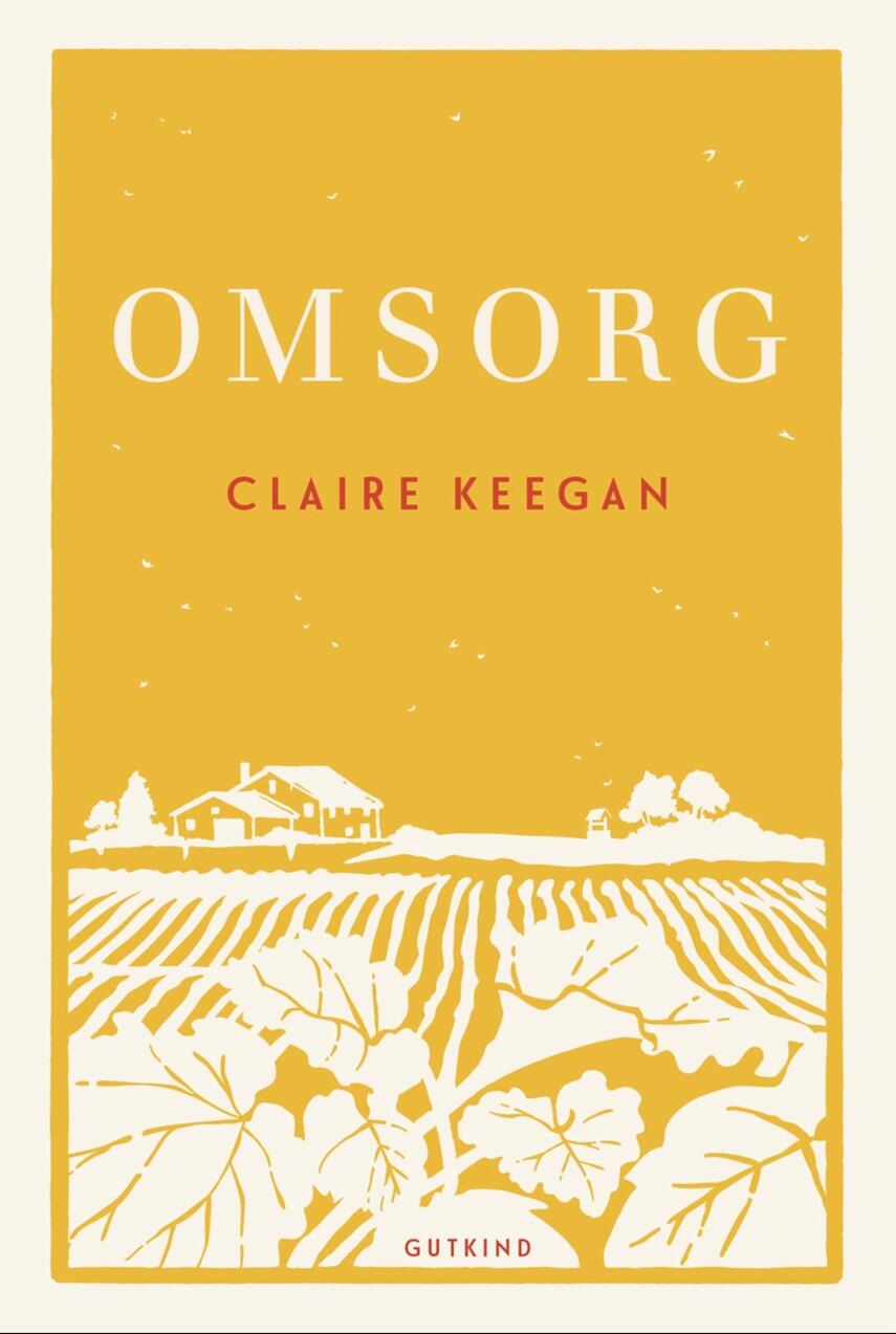 Claire Keegan: Omsorg