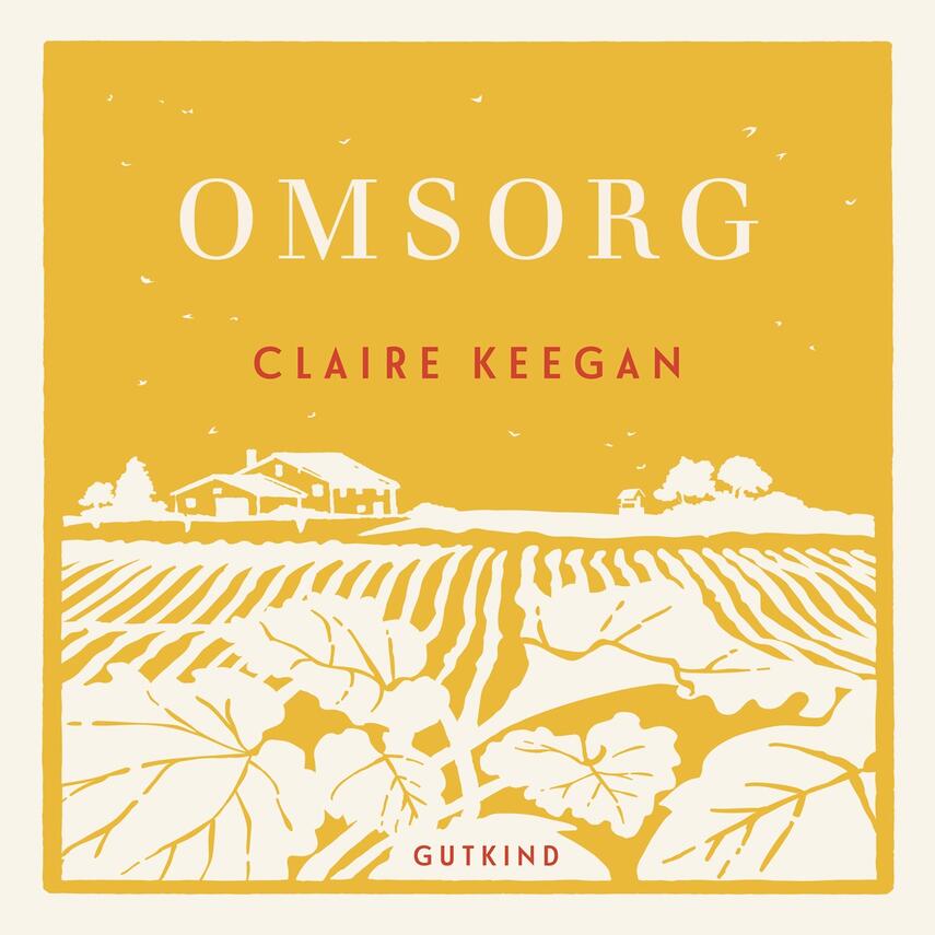 Claire Keegan: Omsorg