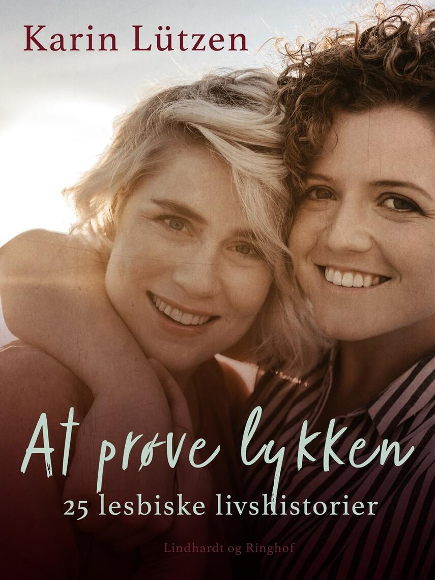: At prøve lykken. 25 lesbiske livshistorier