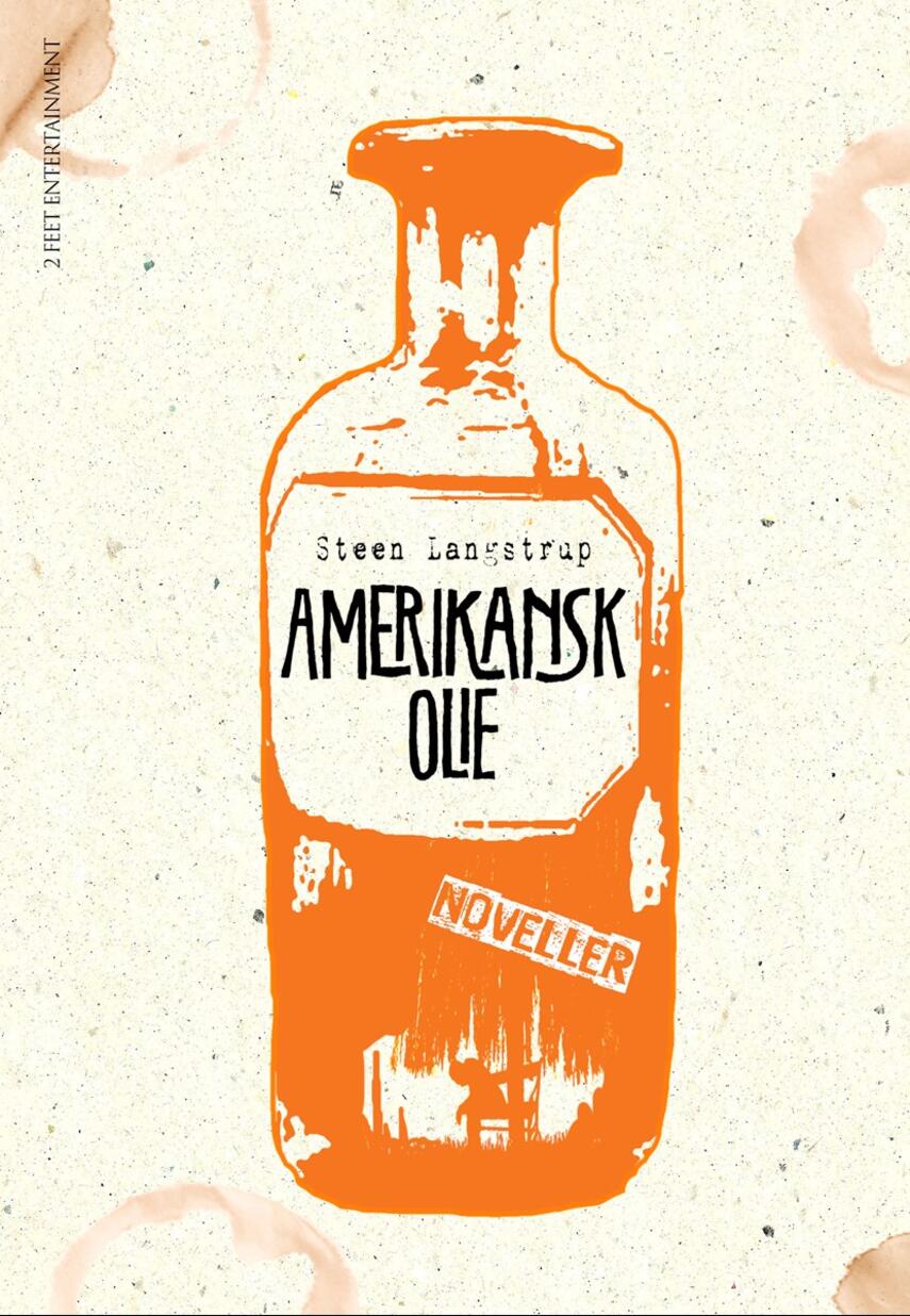 Steen Langstrup: Amerikansk olie : noveller