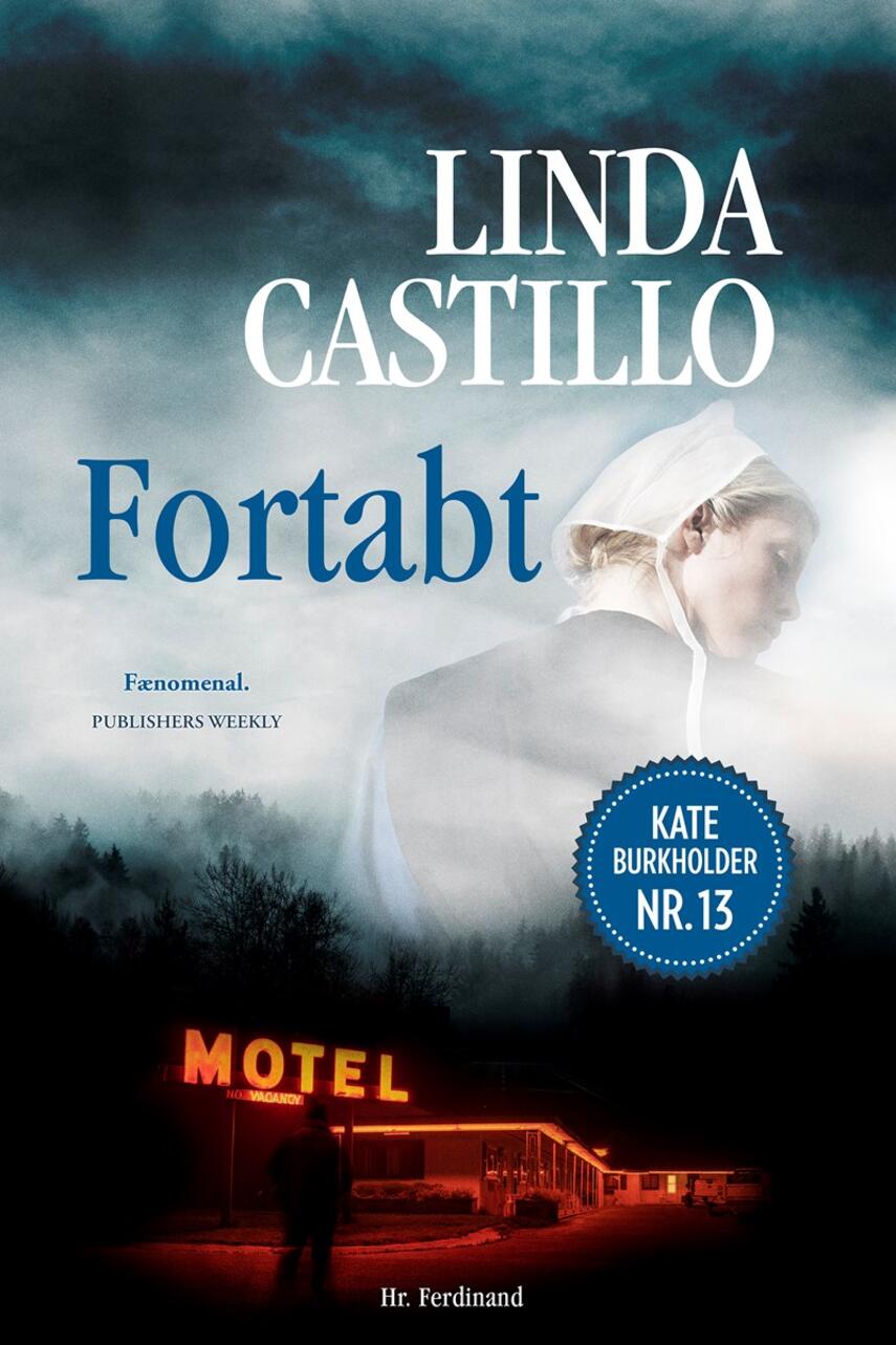 Linda Castillo: Fortabt