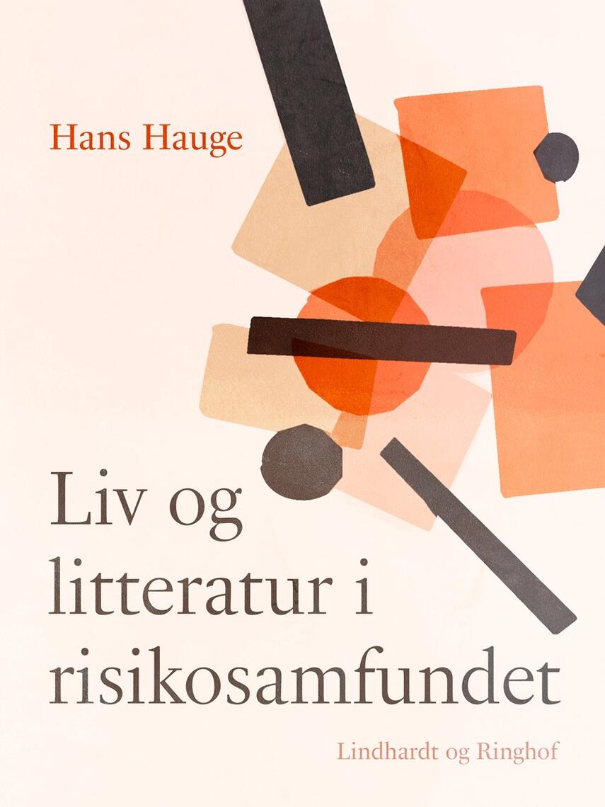 Hans Hauge: Liv og litteratur i risikosamfundet