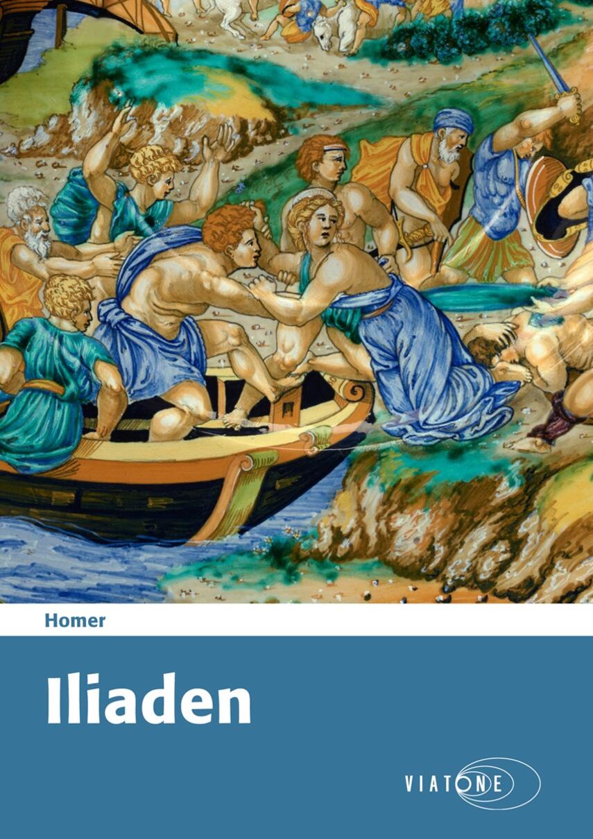 Homer: Iliaden (Ved Otto Gelsted)