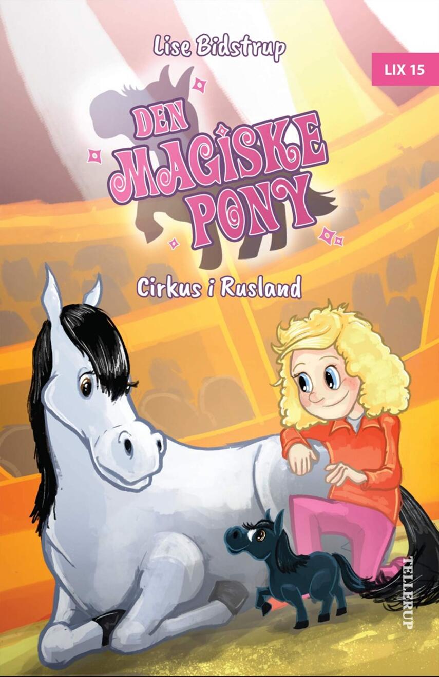 Lise Bidstrup: Den magiske pony - cirkus i Rusland