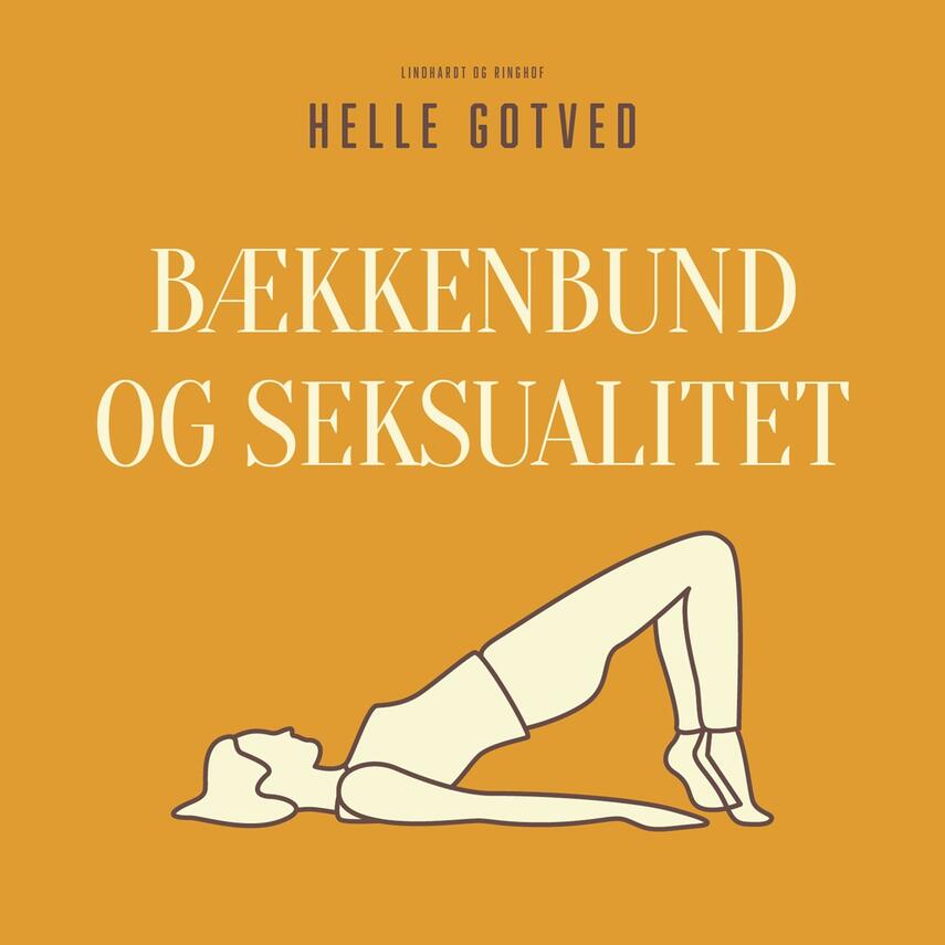 Helle Gotved: Bækkenbund og seksualitet