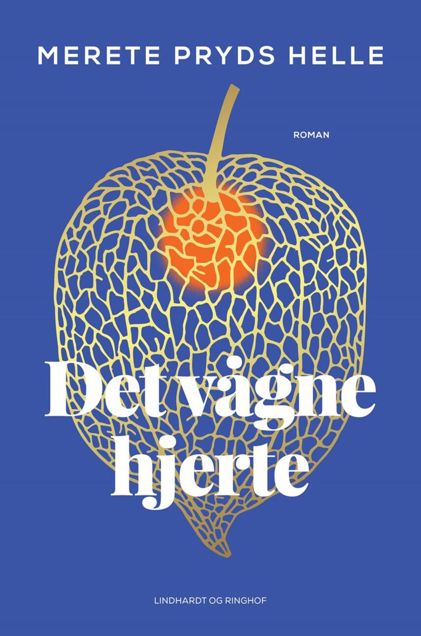 Merete Pryds Helle: Det vågne hjerte : roman