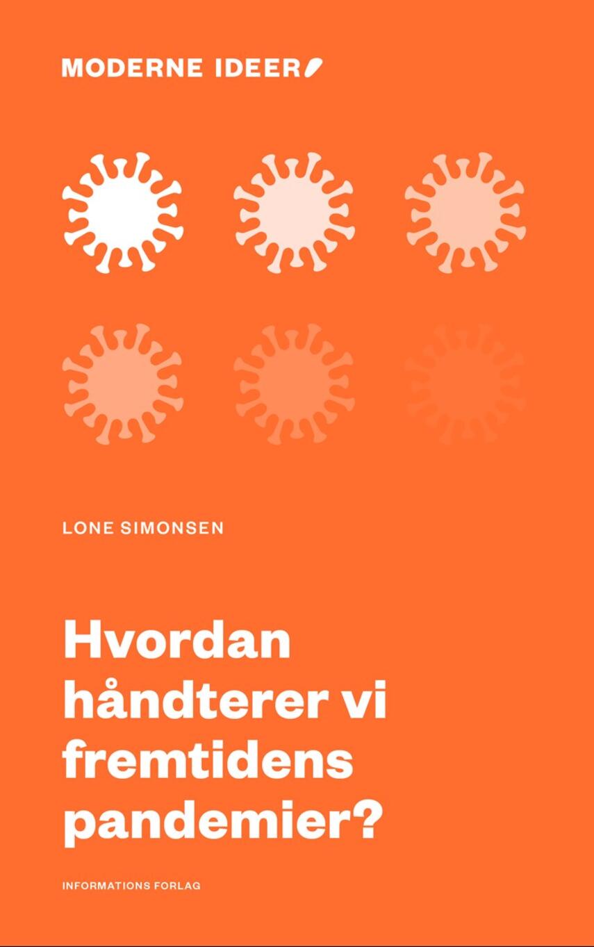 Lone Simonsen (f. 1959): Hvordan håndterer vi fremtidens pandemier?