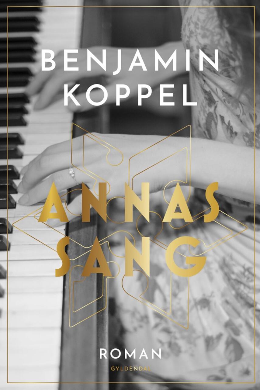 Benjamin Koppel: Annas sang : roman