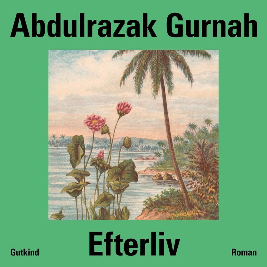 Abdulrazak Gurnah: Efterliv