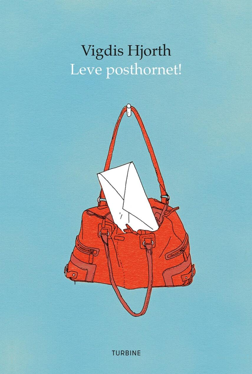 Vigdis Hjorth: Leve posthornet! : roman
