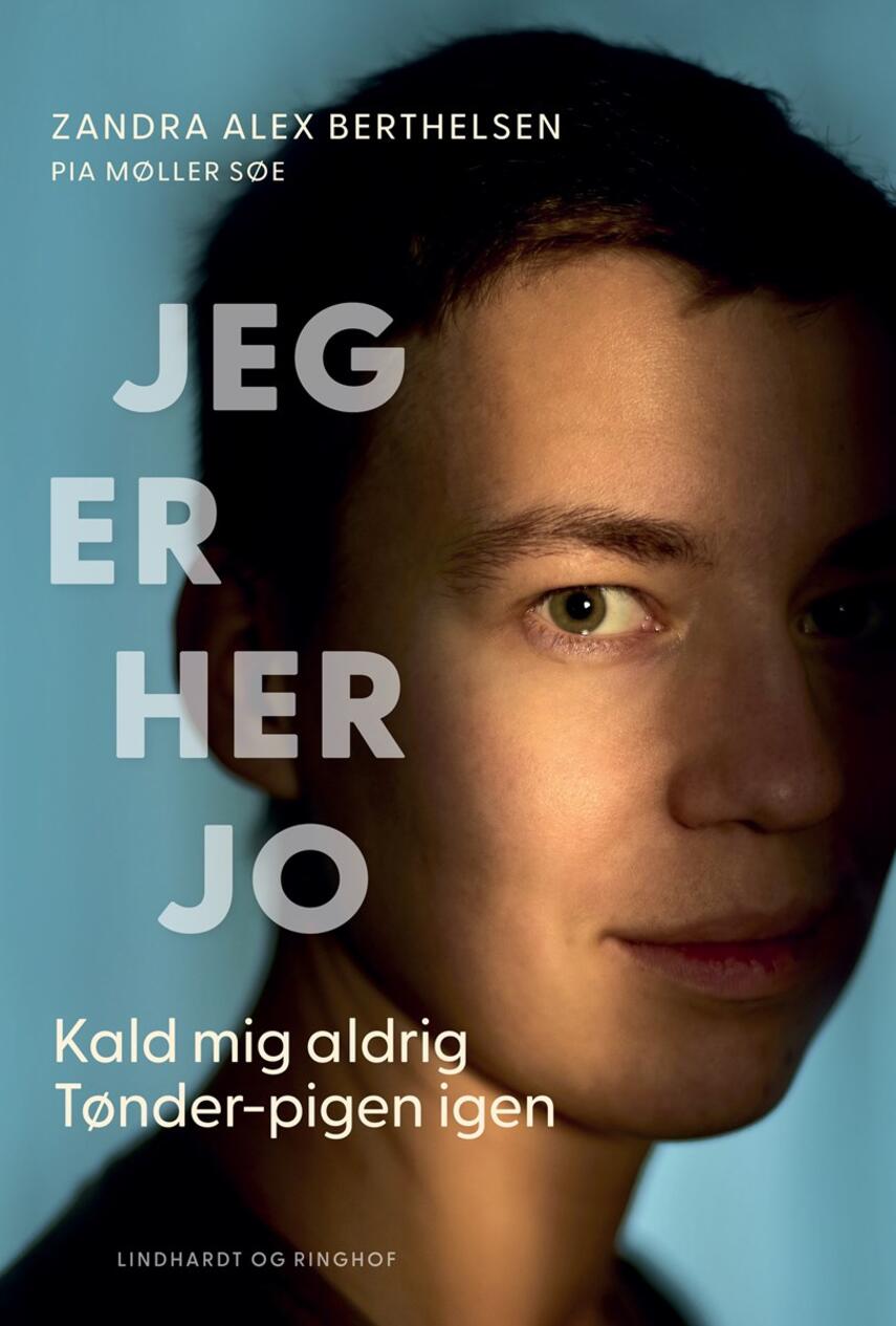 Pia Møller Søe (f. 1980), Zandra Alex Berthelsen: Jeg er her jo : kald mig aldrig Tønder-pigen igen
