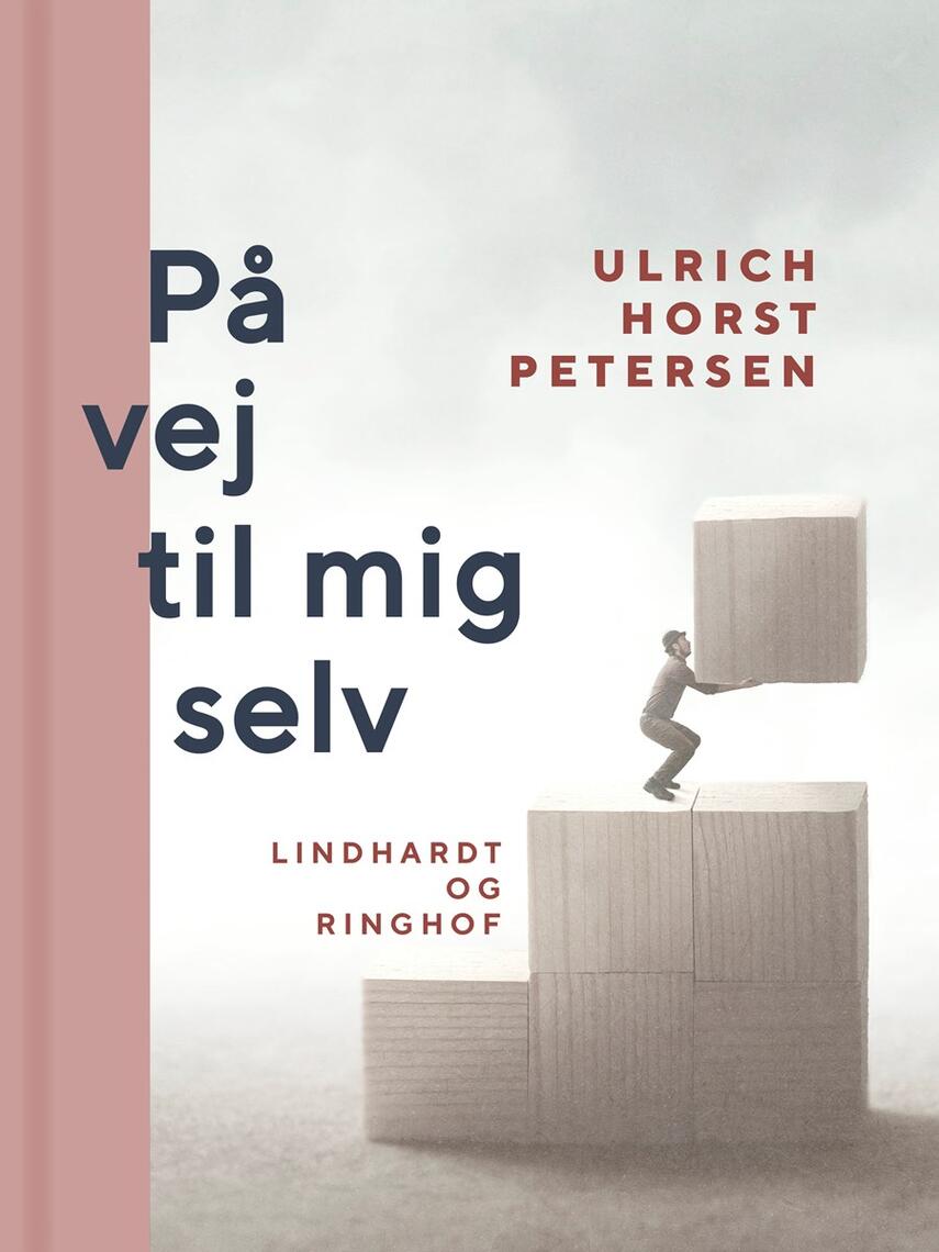 Ulrich Horst Petersen: På vej til mig selv