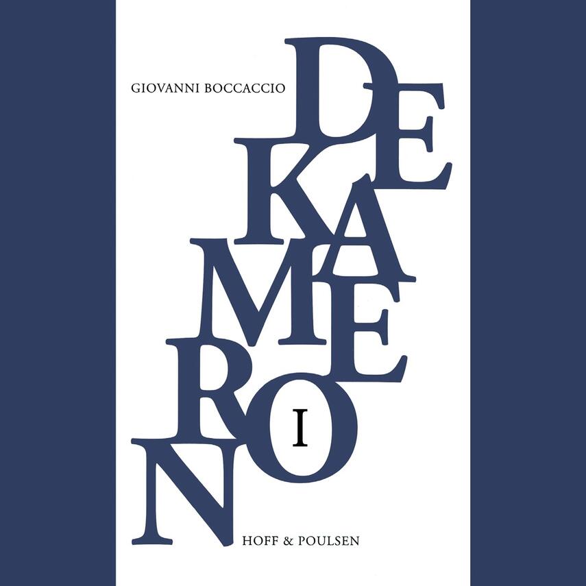 Giovanni Boccaccio: Dekameron. 1. del, Dagene 1 til 5 (Ved Thomas Harder)