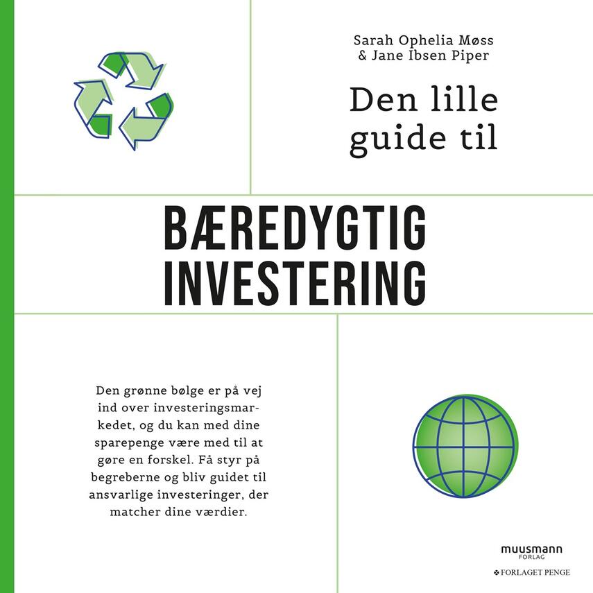 Sarah Ophelia Møss, Jane Ibsen Piper: Den lille guide til bæredygtig investering