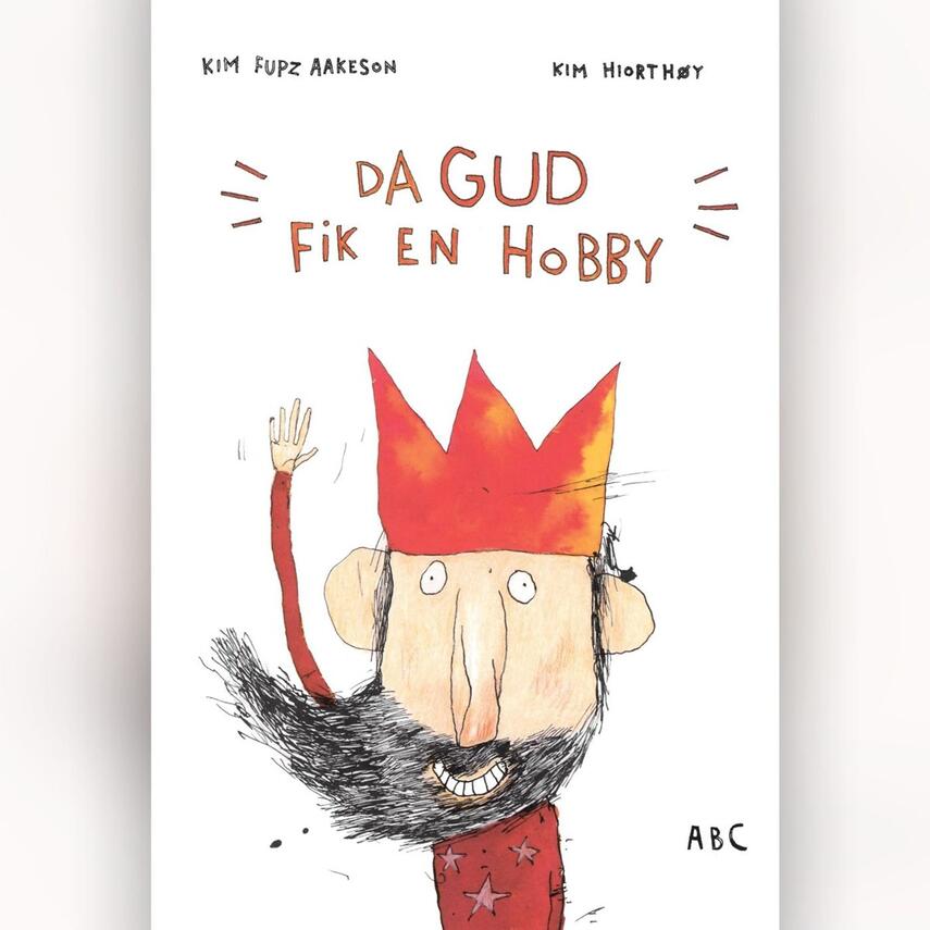 Kim Fupz Aakeson: Da Gud fik en hobby