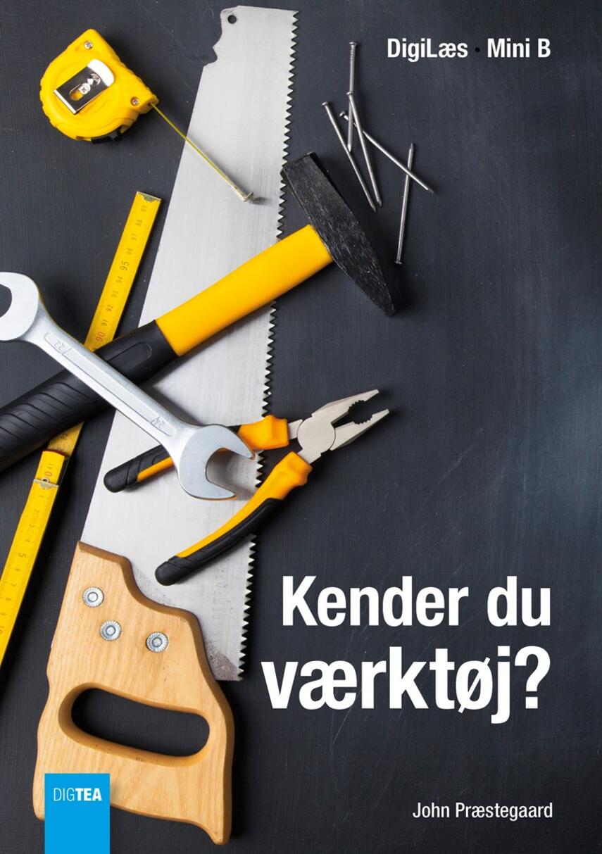 John Nielsen Præstegaard: Kender du værktøj?