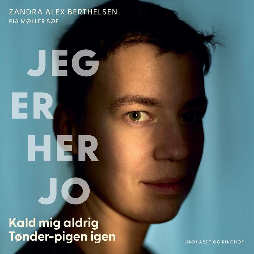 Pia Møller Søe (f. 1980), Zandra Alex Berthelsen: Jeg er her jo : kald mig aldrig Tønder-pigen igen