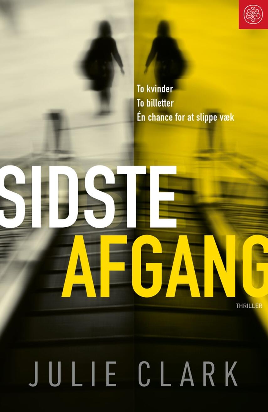 Julie Clark: Sidste afgang : thriller
