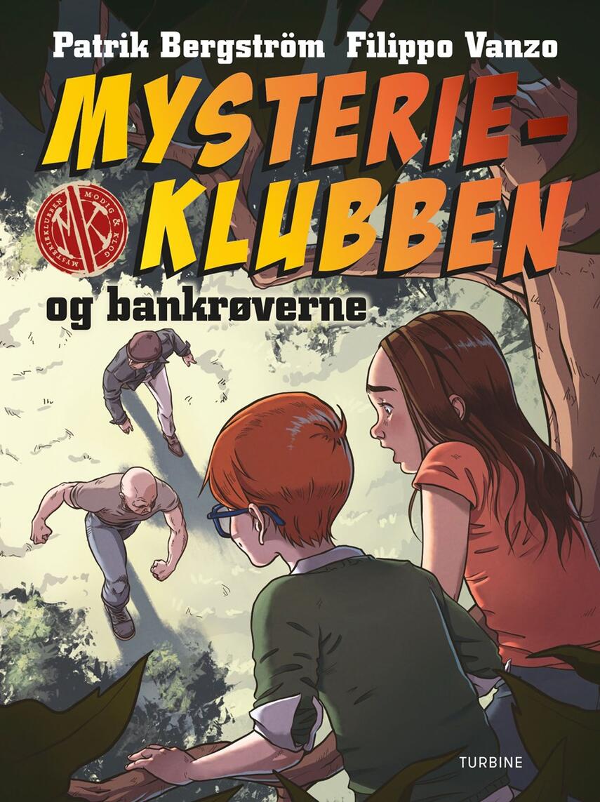 Patrik Bergström: Mysterieklubben og bankrøverne